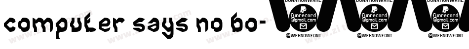 computer says no bo字体转换